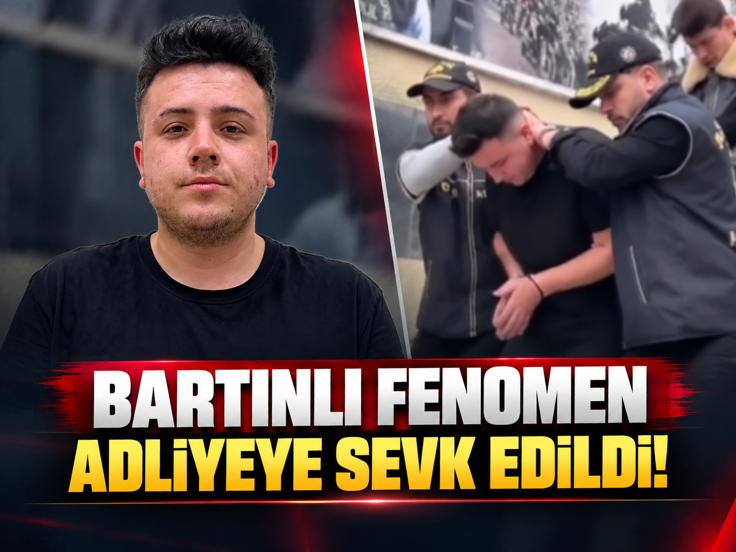Bartınlı fenomen adliyeye sevk edildi