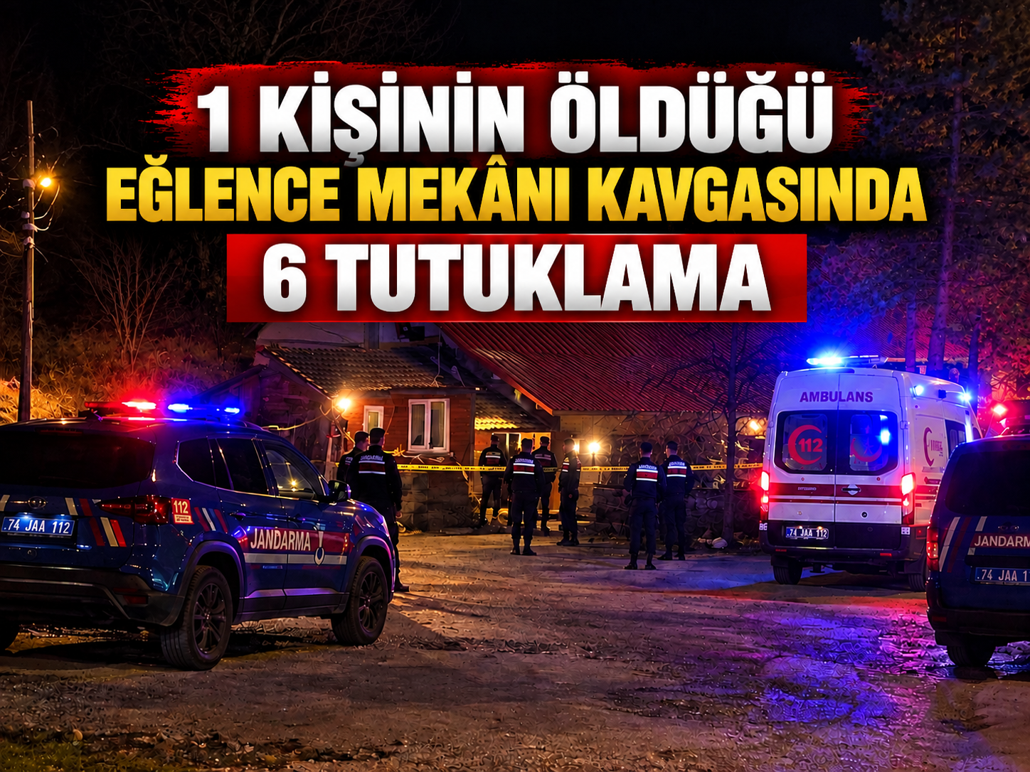 Savcılık açıkladı: eğlence mekânındaki kavgada 6 tutuklama
