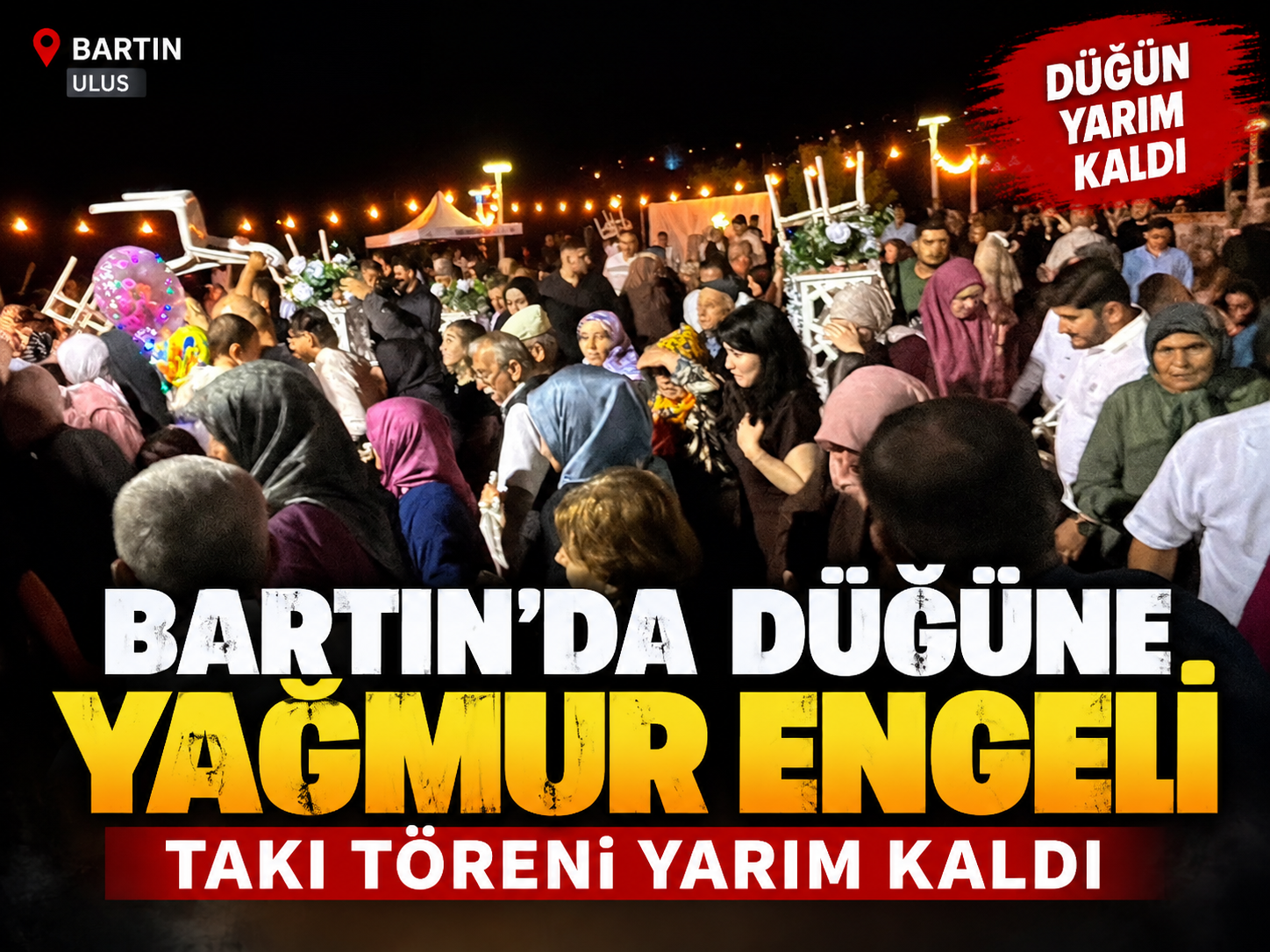 Bartın’da düğünü yağmur bastı: takı töreni yarım kaldı