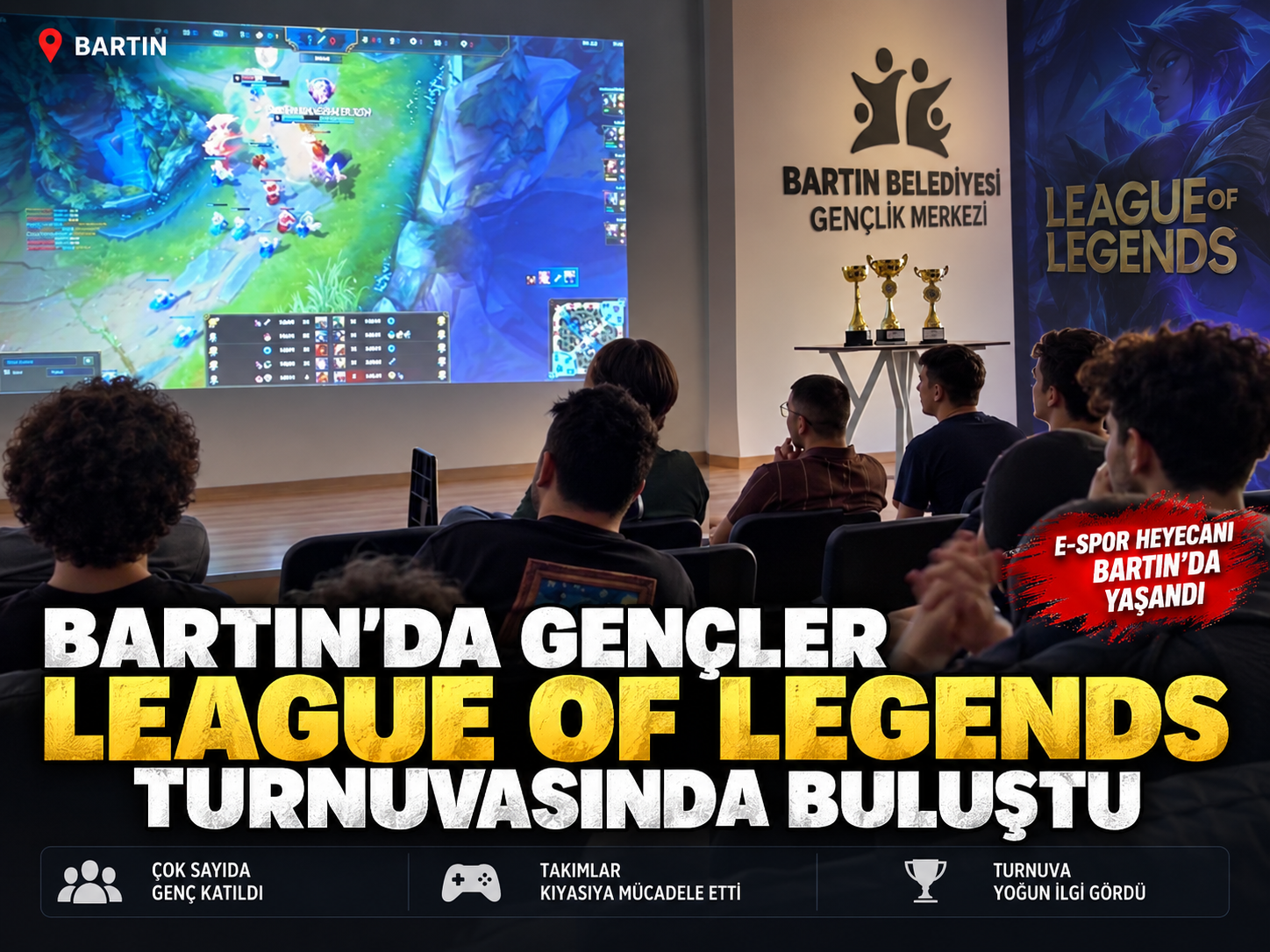 Bartın’da league of legends turnuvasına yoğun i̇lgi