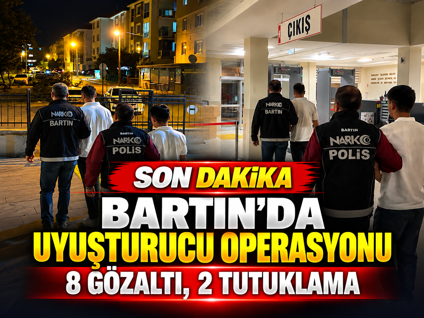Bartın’da uyuşturucu operasyonu: 8 gözaltı, 2 tutuklama